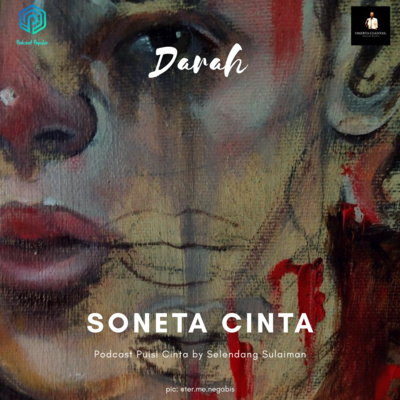 #122 Darah | Soneta Cinta | #podcastpuisi