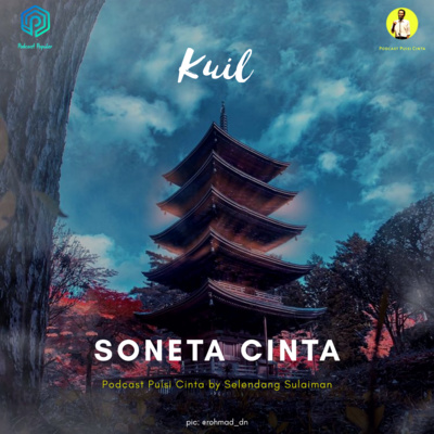 #123 Kuil | Soneta Cinta | #podcastpuisi