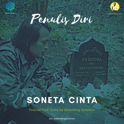 #128 Penulis Diri - Soneta Cinta | #podcastpuisi