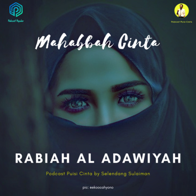 Eps. 15 Mahabbah Cinta - Syair Mistik Rabiah Al-Adawiyah