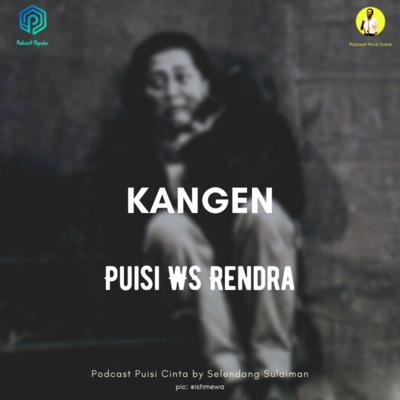 #170 Kangen - WS Rendra