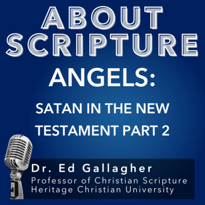 About Scripture Podcast with Dr. Ed Gallagher