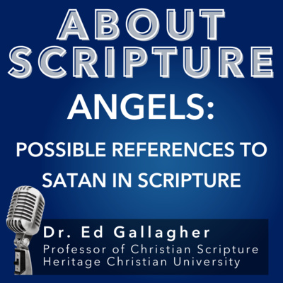 About Scripture Podcast with Dr. Ed Gallagher