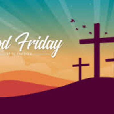 What’s Good about Good Friday?