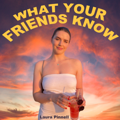 What Your Friends Know