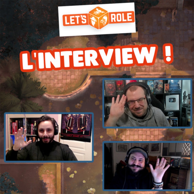 Let's Role - L'interview !