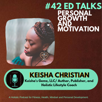 Ed Talks Daily: Holistic Lifestyle and Motivation