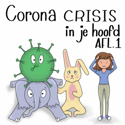 S01E04 Corona Crisis in je hoofd. Afl. 1