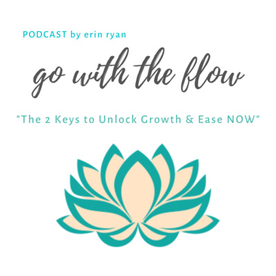 The 2 Keys to Unlock Growth & Ease NOW