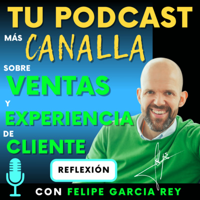 TU PODCAST más CANALLA sobre EXPERIENCIA de CLIENTE