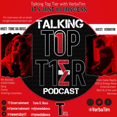 Talking Top Tier with VerbaTim - "It's Just Dj Business"