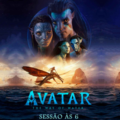 145- Avatar: O Caminho da Água (Avatar: The Way of Water)