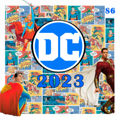 152- Calendário DC 2023 + Anúncios James Gunn