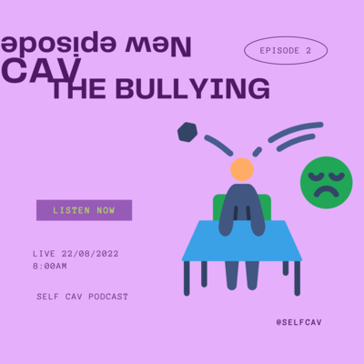S01 EP2: Cav The Bullying