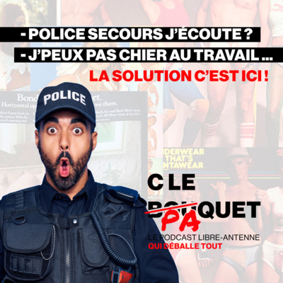 Police secours, j'écoute ?! + Quel dictateur es-tu ? - Le paquet Intégral - C le Paquet S1E6 episode artwork