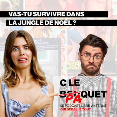 Vas-tu survivre dans la jungle de Noël ? - Le paquet Intégral - C le Paquet 01/12/2022 episode artwork