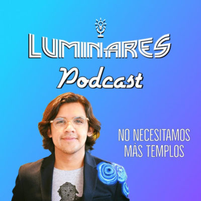 Ep. 10: No necesitamos más templos con Jorge Sosa