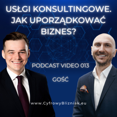013 Usługi konsultingowe - Jak uporządkować biznes?