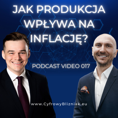 017 Jak produkcja wpływa na inflację?