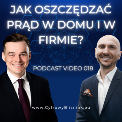 018 Jak oszczędzać prąd w domu i w firmie?
