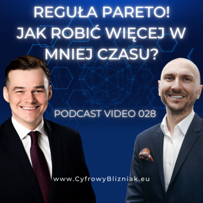 028 4-godzinny tydzień pracy? Poznaj regułę pareto i zapewnij sobie rozwój osobisty! Cyfrowy Bliźniak tym razem zapewnia produktywność i efektywniejsze zarządzanie sobą i zespołem w czasie.