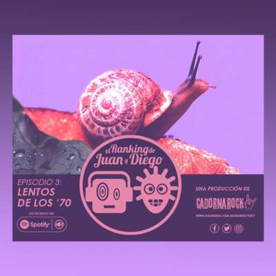El ranking de Juan y Diego - EPISODIO 3 - Lentos de los 70´s El ranking de Juan y Diego - EPISODIO 3 - Lentos de los 70´s