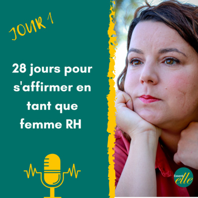Jour 1 - Défi 28 jours pour s'affirmer en tant que femme RH