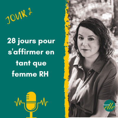 Jour 2 - Défi 28 jours pour s'affirmer en tant que femme RH