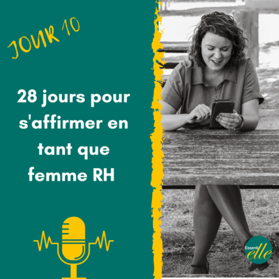 Jour 10 - Défi 28 jours pour s'affirmer en tant que femme RH