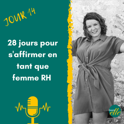 Jour 14 - Défi 28 jours pour s'affirmer en tant que femme RH