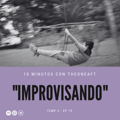 T3. E19. Improvisando😄 episode artwork