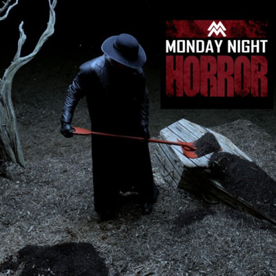 MONDAY NIGHT HORROR