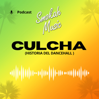 EPISODIO # 4 HISTORIA DEL DANCEHALL