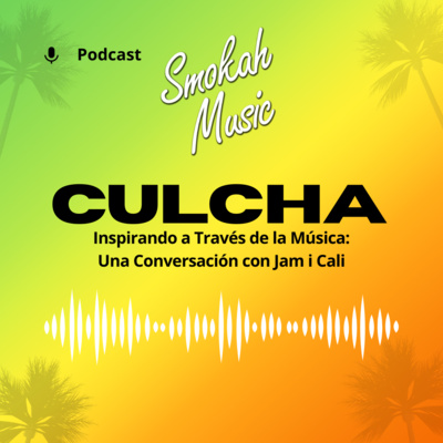 INSPIRANDO A TRAVÉS DE LA MÚSICA: UNA CONVERSACIÓN CON JAM I CALI