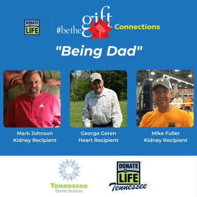 2022 June #BeTheGift Connections: "Being Dad"