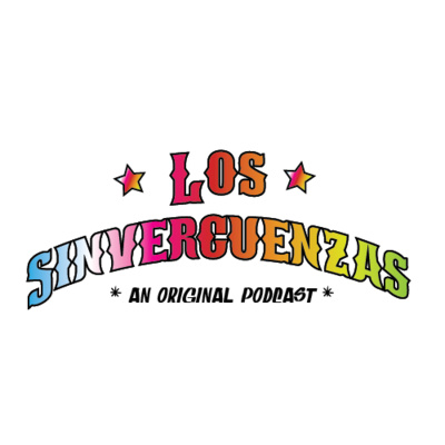 Los Sinverguenzas Podcast