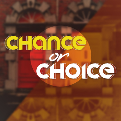 Chance Or Choice episode artwork