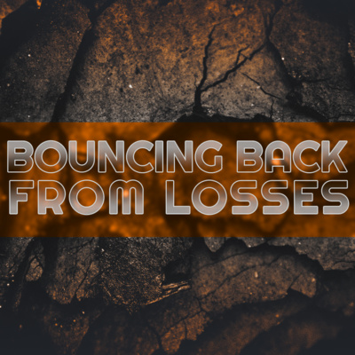 Bouncing Back From Losses episode artwork