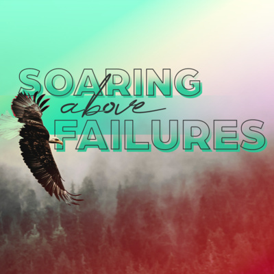 Soaring Above Faliure episode artwork