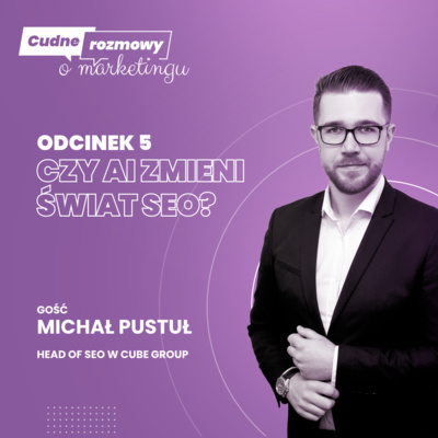 #5 AI i SEO — jak sztuczna inteligencja zmienia zasady gry