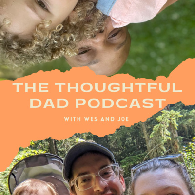 The Thoughtful Dad Podcast