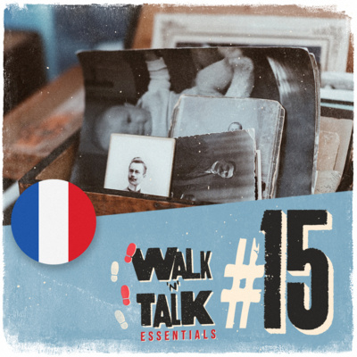 Walk 'n' Talk Essentials Francês #15 - Falar da sua família episode artwork