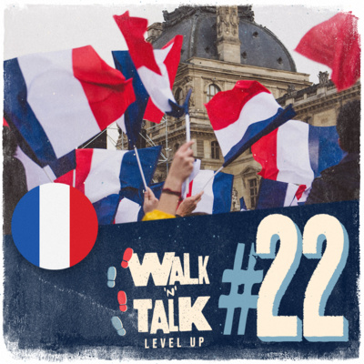 Walk 'n' Talk Level Up Francês #22 - La réforme des retraites