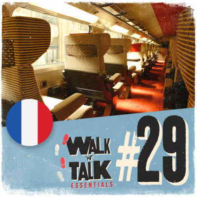 Walk 'n' Talk Essentials Francês #29 - Comprar um bilhete de trem episode artwork