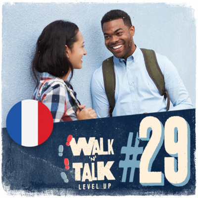 Walk 'n' Talk Level Up Francês #29 - Argots