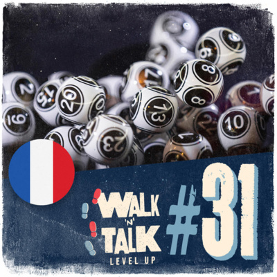 Walk 'n' Talk Level Up Francês #31 - Hypothèses