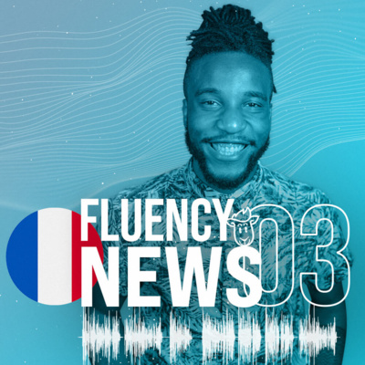 Fluency News Francês #03
