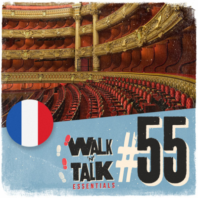 Walk 'n' Talk Essentials Francês #55 - Ir ao teatro com o crush episode artwork