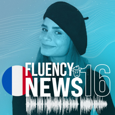 Fluency News Francês #16
