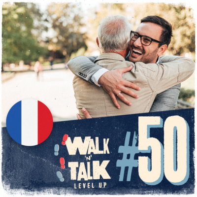 Walk 'n' Talk Level Up Francês #50 - Être enthousiaste 